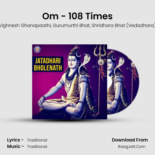 Om - 108 Times Song mp3 | Vighnesh Ghanapaathi