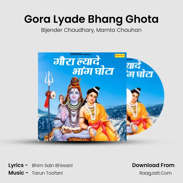 Gora Lyade Bhang Ghota mp3 song