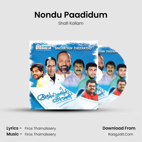 Nondu Paadidum Song mp3 | Shafi Kollam