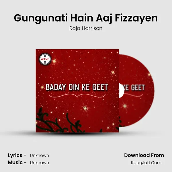 Gungunati Hain Aaj Fizzayen Song mp3 | Raja Harrison