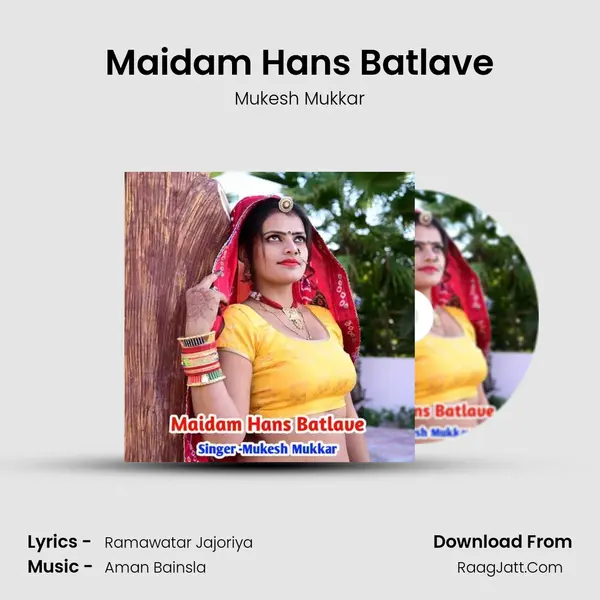 Maidam Hans Batlave Song mp3 | Mukesh Mukkar