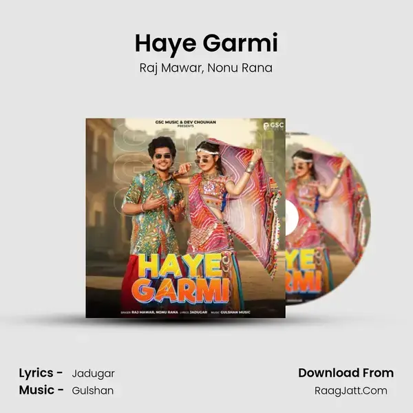 Haye Garmi - Raj Mawar