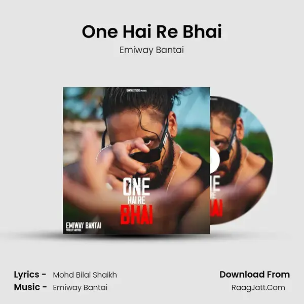 One Hai Re Bhai - Emiway Bantai