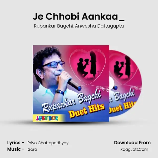 Je Chhobi Aankaa_(From