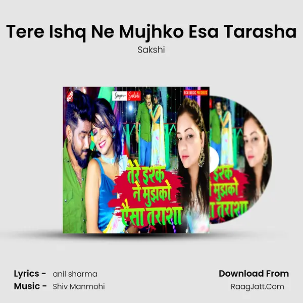 Tere Ishq Ne Mujhko Esa Tarasha mp3 song