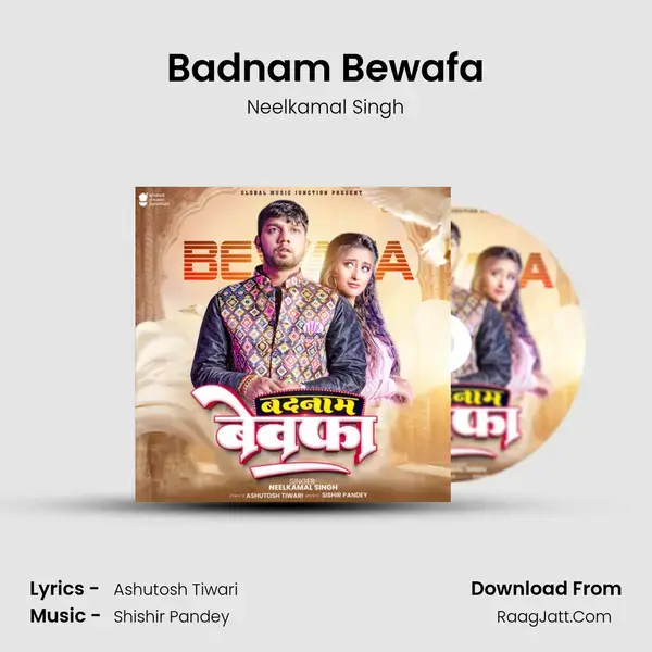 Badnam Bewafa - Neelkamal Singh