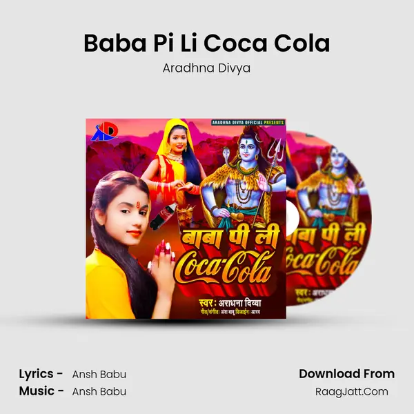 Baba Pi Li Coca Cola Song mp3 | Aradhna Divya