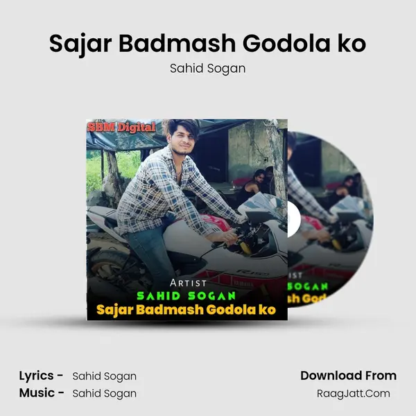 Sajar Badmash Godola ko mp3 song