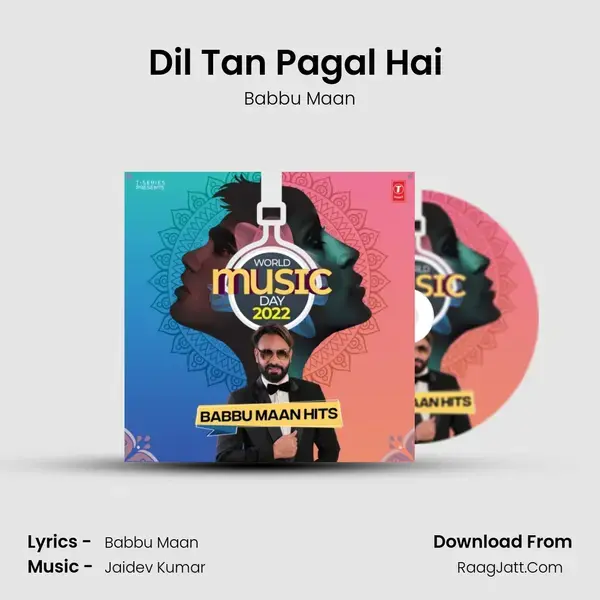 Dil Tan Pagal Hai (From Saaun Di Jhadi) mp3 song