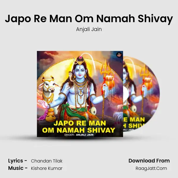 Japo Re Man Om Namah Shivay mp3 song