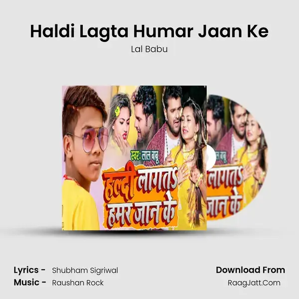 Haldi Lagta Humar Jaan Ke mp3 song