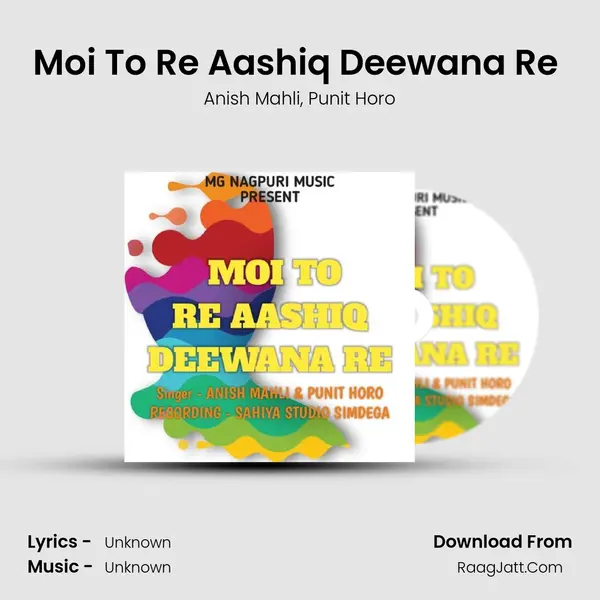 Moi To Re Aashiq Deewana Re ( Nagpuri Song ) mp3 song