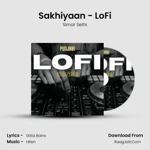 Sakhiyaan - LoFi mp3 song