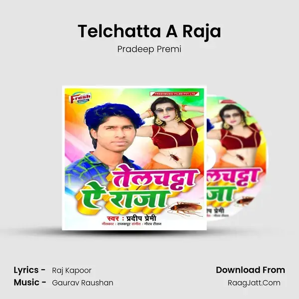 Telchatta A Raja mp3 song