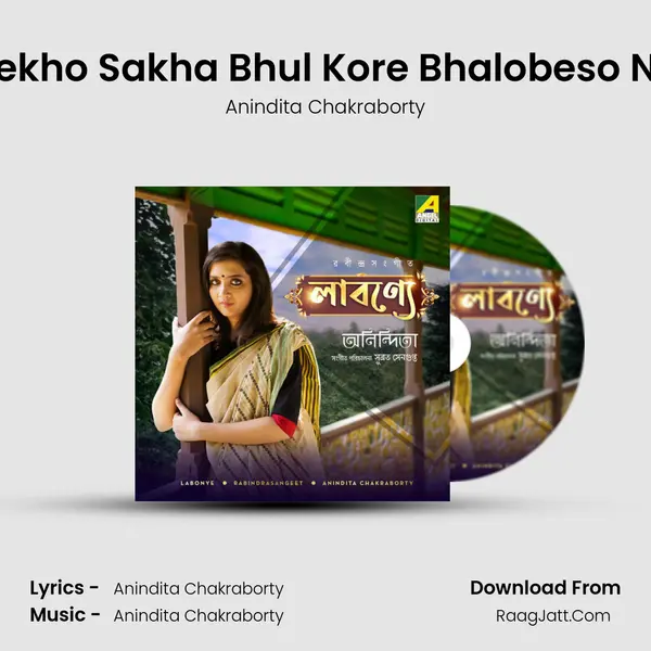 Dekho Sakha Bhul Kore Bhalobeso Na mp3 song