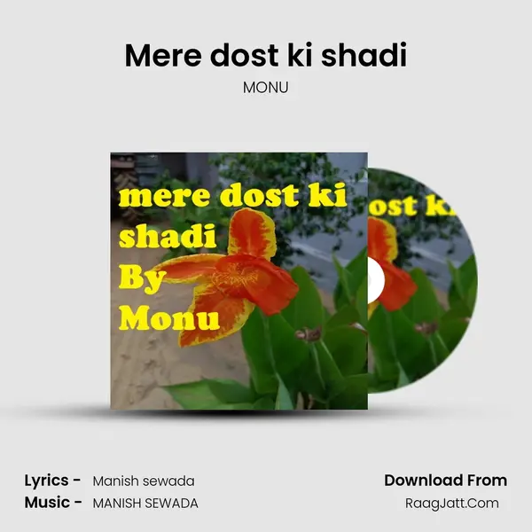 Mere dost ki shadi mp3 song