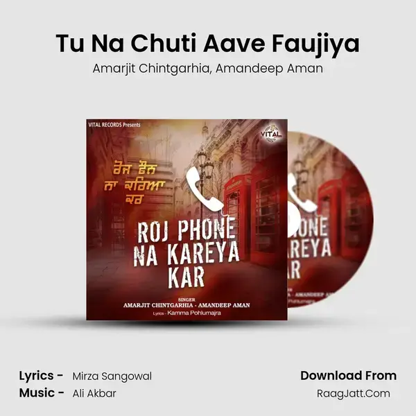 Tu Na Chuti Aave Faujiya mp3 song