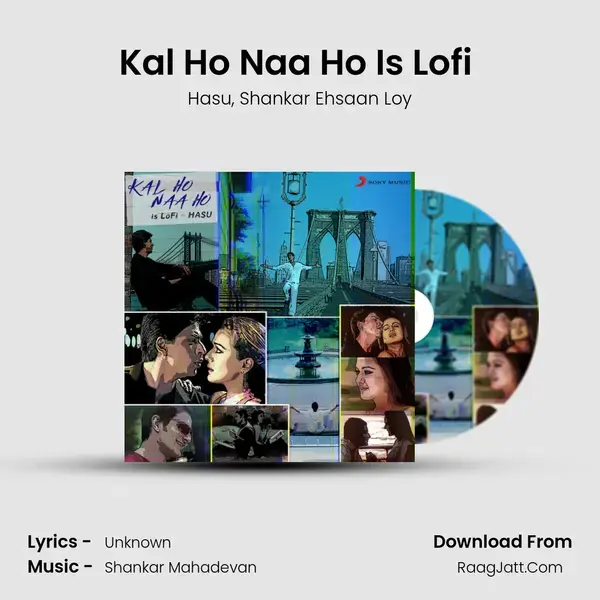 Kal Ho Naa Ho Is Lofi (Lofi Flip) mp3 song