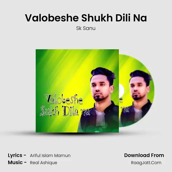 Valobeshe Shukh Dili Na mp3 song