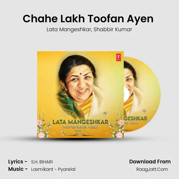 Chahe Lakh Toofan Ayen (From Pyar Jhukta Nahin) mp3 song