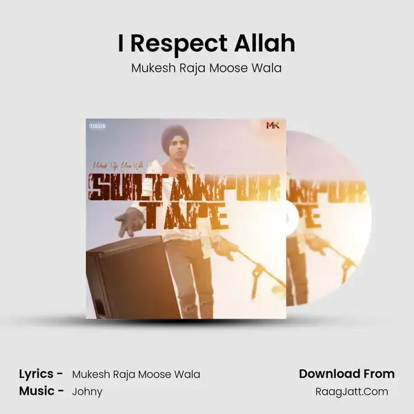 I Respect Allah Song mp3 | Mukesh Raja Moose Wala