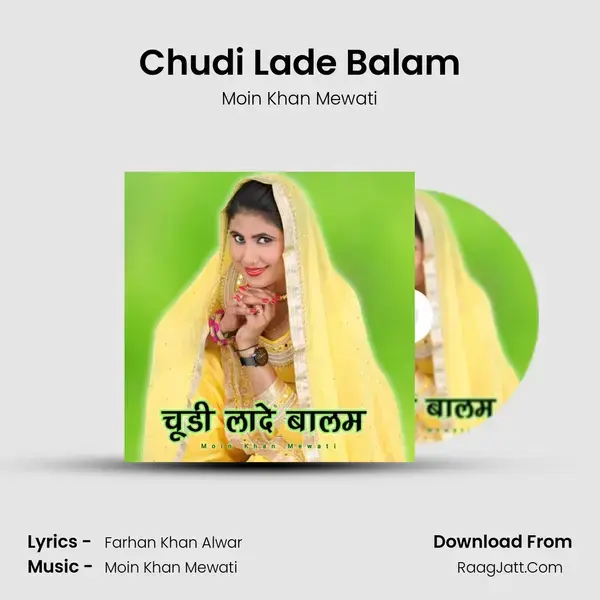 Chudi Lade Balam - Moin Khan Mewati