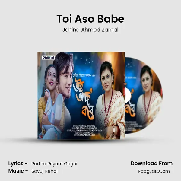 Toi Aso Babe Song mp3 | Jehina Ahmed Zamal