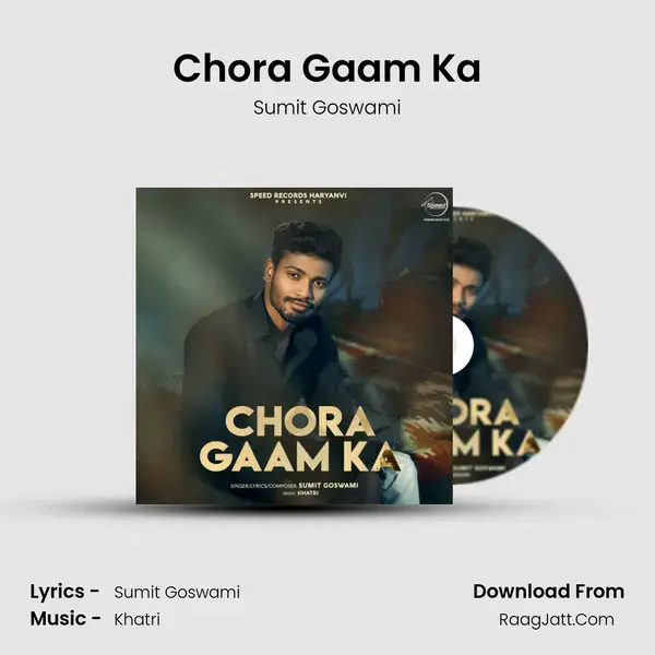 Chora Gaam Ka mp3 song