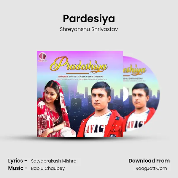 Pardesiya mp3 song