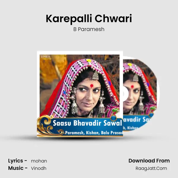 Karepalli Chwari mp3 song