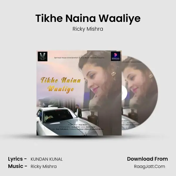 Tikhe Naina Waaliye mp3 song