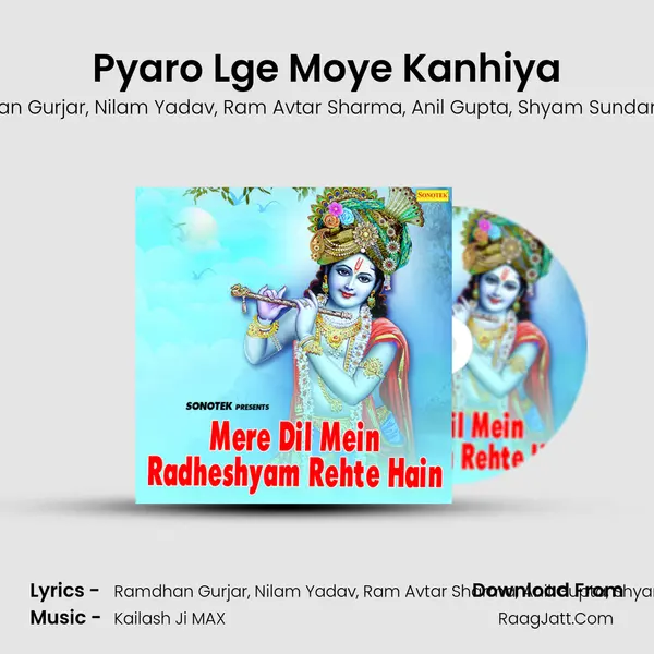 Pyaro Lge Moye Kanhiya mp3 song