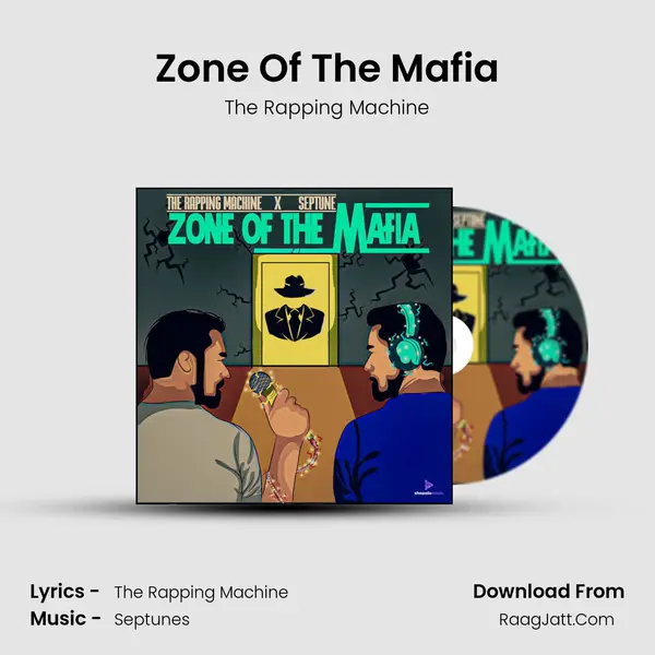 Zone Of The Mafia Song mp3 | The Rapping Machine