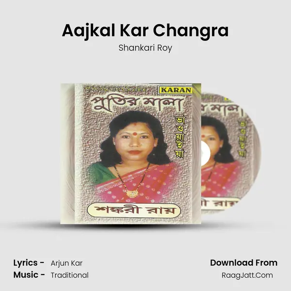 Aajkal Kar Changra mp3 song