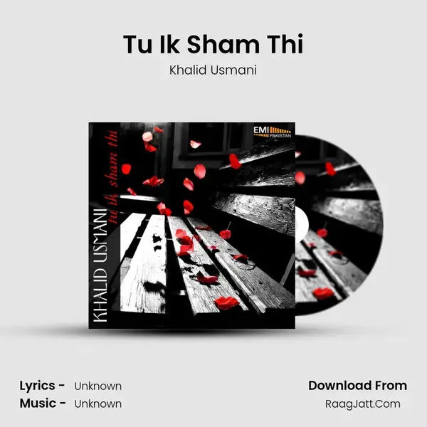 Tu Ik Sham Thi Song mp3 | Khalid Usmani