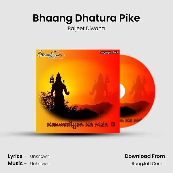 Bhaang Dhatura Pike mp3 song