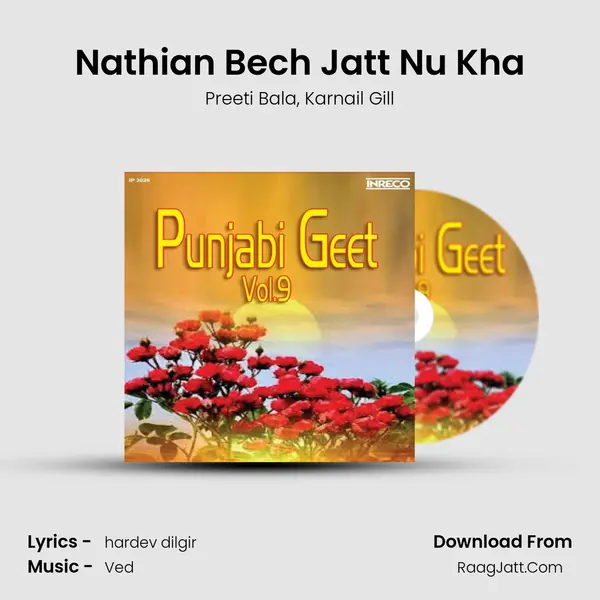 Nathian Bech Jatt Nu Kha Song mp3 | Preeti Bala