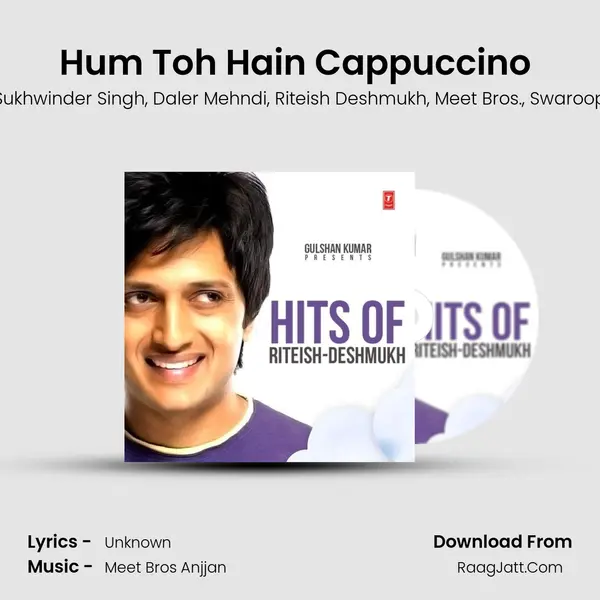 Hum Toh Hain Cappuccino (U.P.-Bihar Lootne) mp3 song