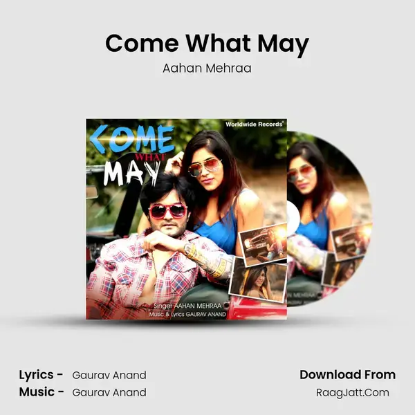 Come What May Song mp3 | Aahan Mehraa