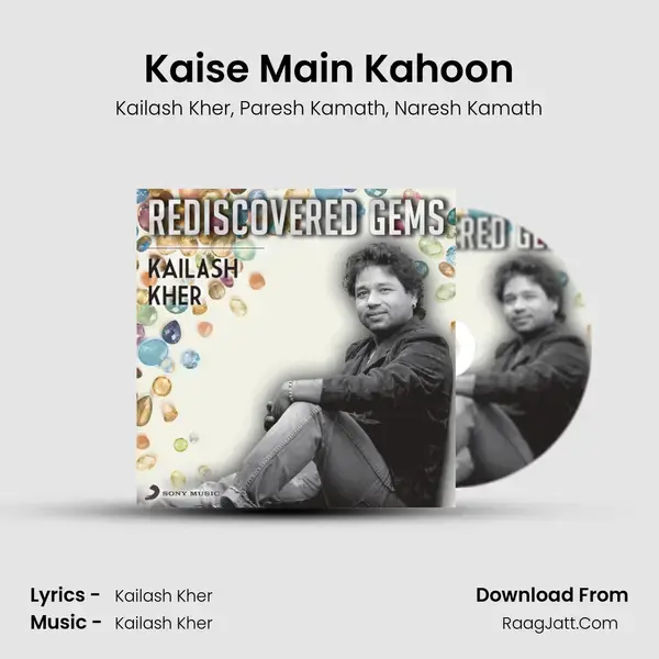 Kaise Main Kahoon mp3 song