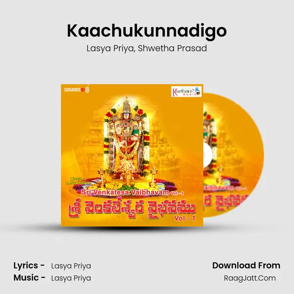 Kaachukunnadigo mp3 song