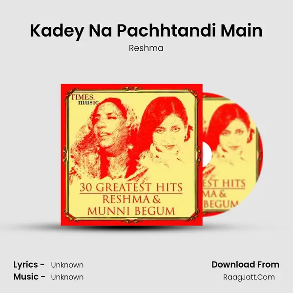 Kadey Na Pachhtandi Main Song mp3 | Reshma