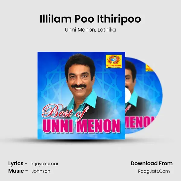 Illilam Poo Ithiripoo Song mp3 | Unni Menon