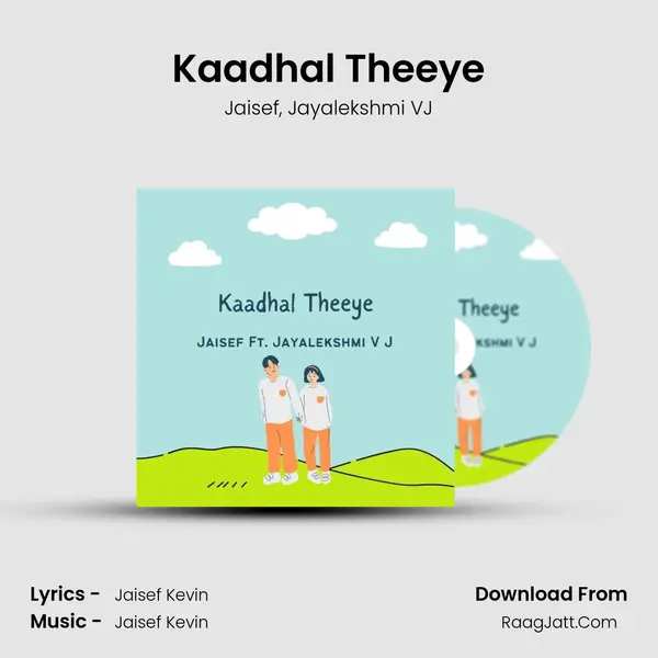 Kaadhal Theeye mp3 song