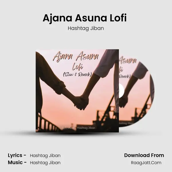 Ajana Asuna Lofi (Slow & Reverb) - Hashtag Jiban