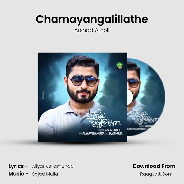 Chamayangalillathe mp3 song