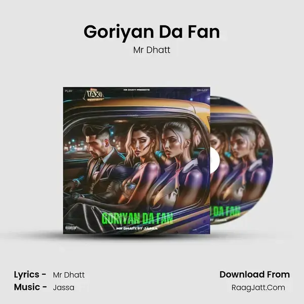 Goriyan Da Fan Song mp3 | Mr Dhatt