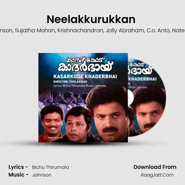 Neelakkurukkan (From Kasarkode Khaderbhai) mp3 song