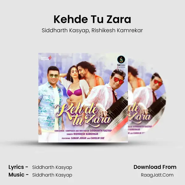 Kehde Tu Zara mp3 song