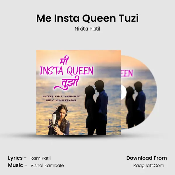 Me Insta Queen Tuzi Song mp3 | Nikita Patil